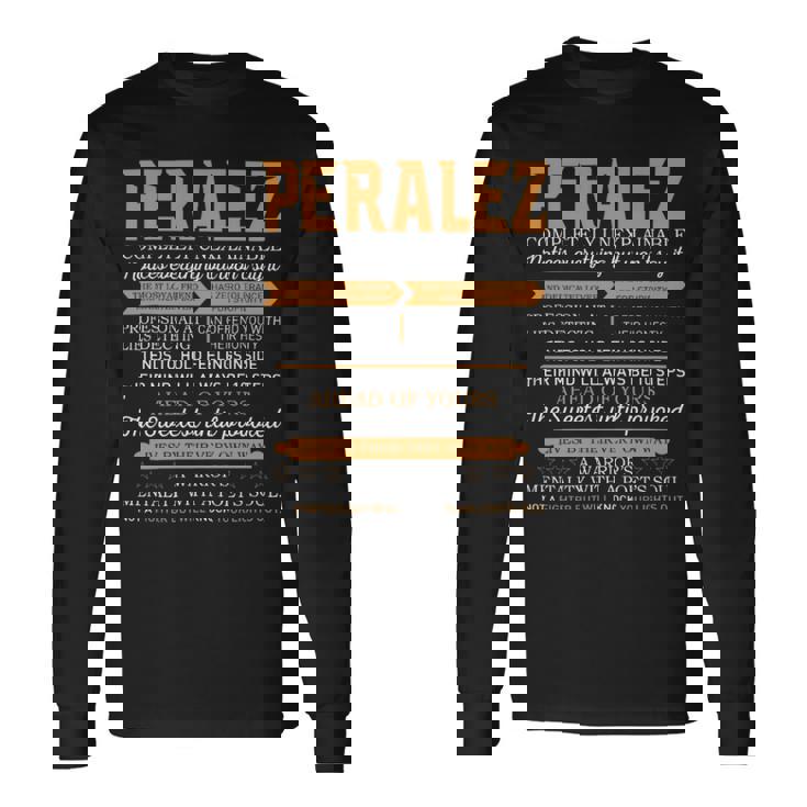 Peralez Completely Unexplainable Notices Everything But Won’T Say It Name Long Sleeve T-Shirt