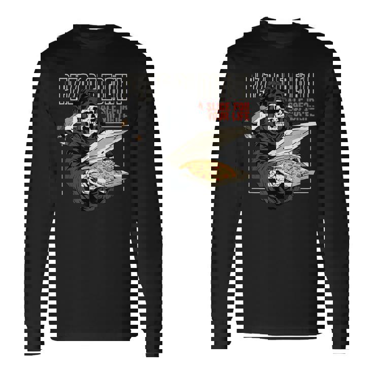 Pizza Of Death Pie Till I Die Grim Reaper Pizza Love 長袖Tシャツ