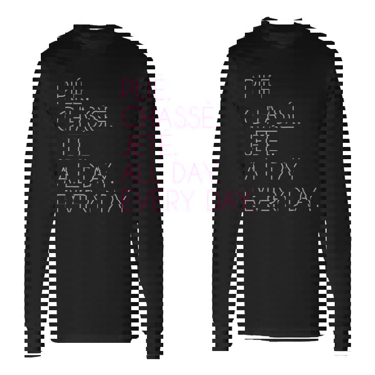 Plie Chasse Jete バレエダンシング バレリーナ バレエダンサー 長袖Tシャツ ギフトのアイデア