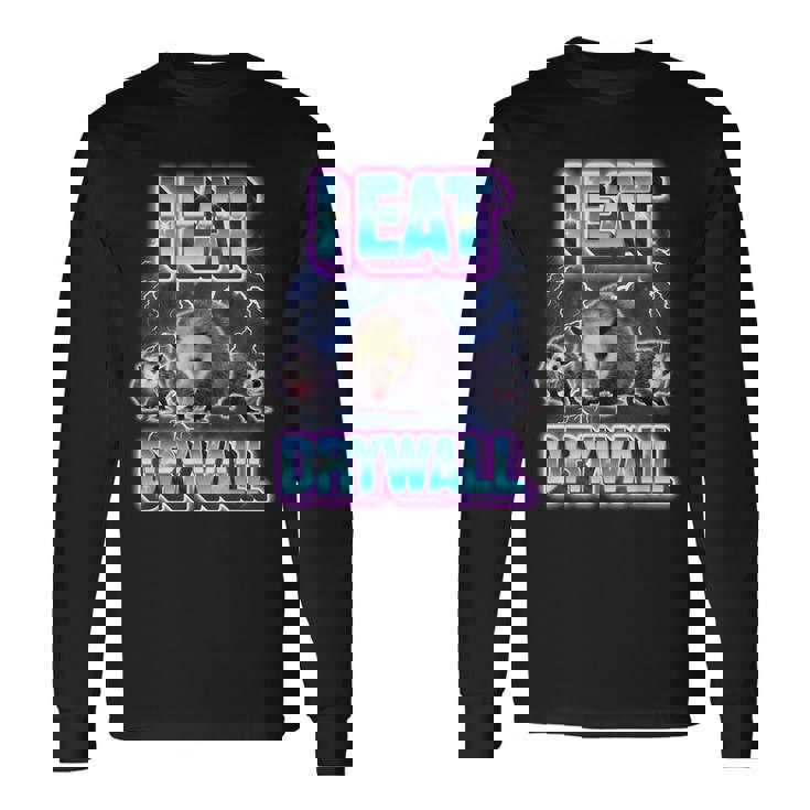 Possum I Eat Drywall 長袖Tシャツ