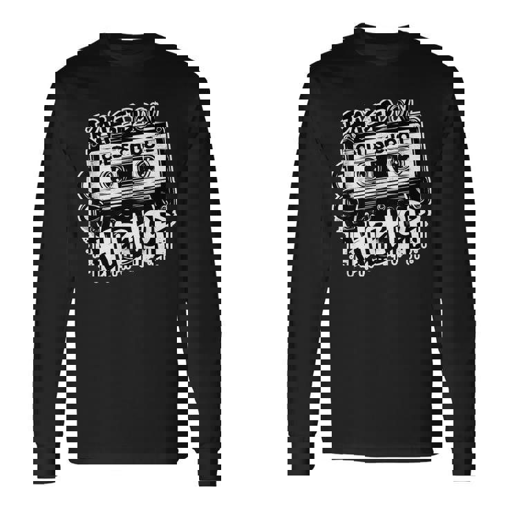 Raised On Oldchool Hip Hop レトロ ラップ カセット 80 90 長袖Tシャツ