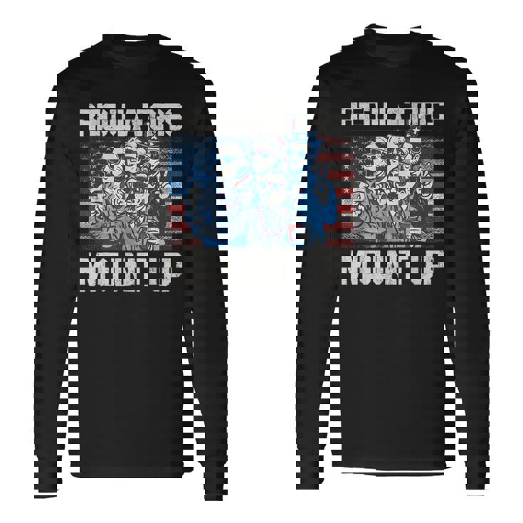 Regulators Mount Up 4Th Of July Patriotic American Flag Long Sleeve T-Shirt