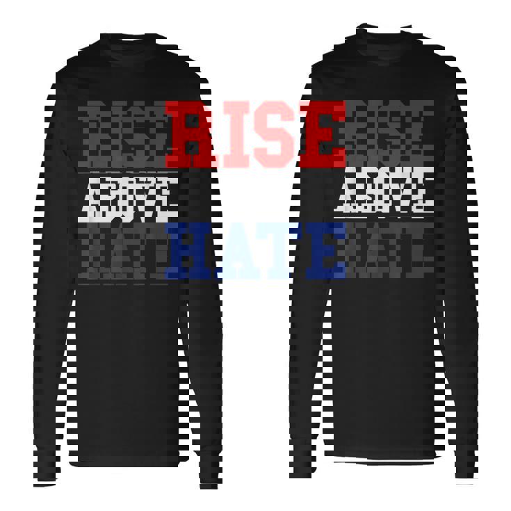 Rise Above Hate Red And Blue America 長袖Tシャツ
