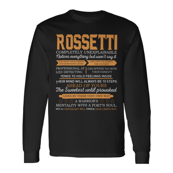 Rossetti Completely Unexplainable Notices Everything But Won’T Say It Name Long Sleeve T-Shirt