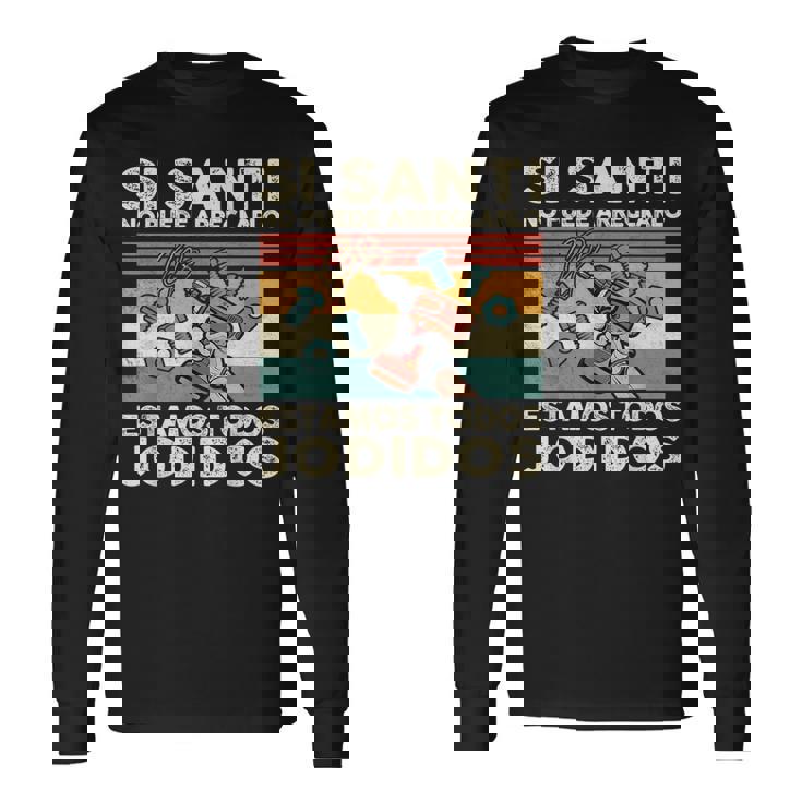 Sianti No Puede Repararlo Español Camiseta de manga larga