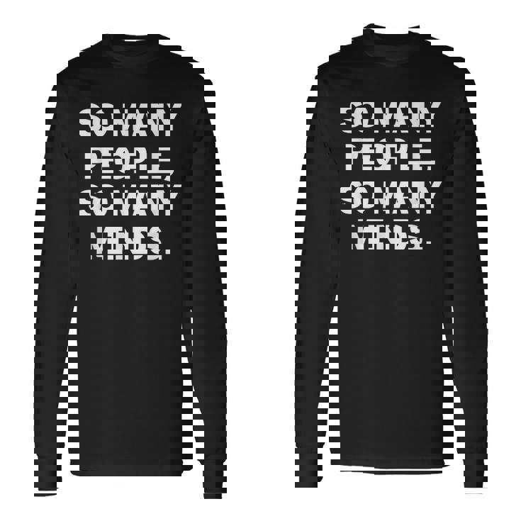 So Many Peopleo Many Minds 十人十色 英語 文字入り 格言 黒 他カラー メンズ 長袖Tシャツ