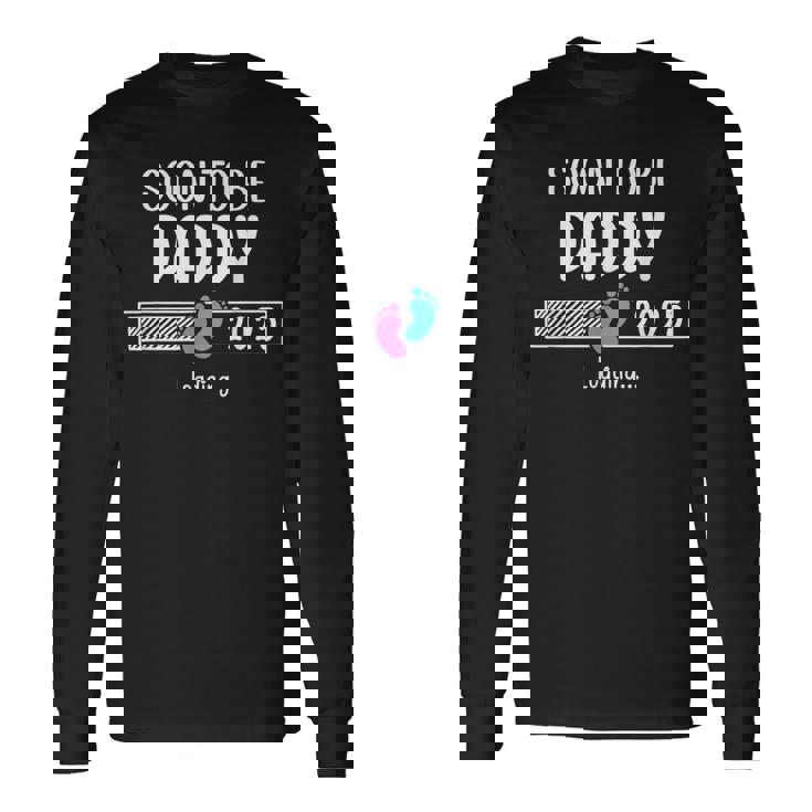 Soon To Be Daddy 2025 Loading Father First Time Dad Est 2025 長袖Tシャツ