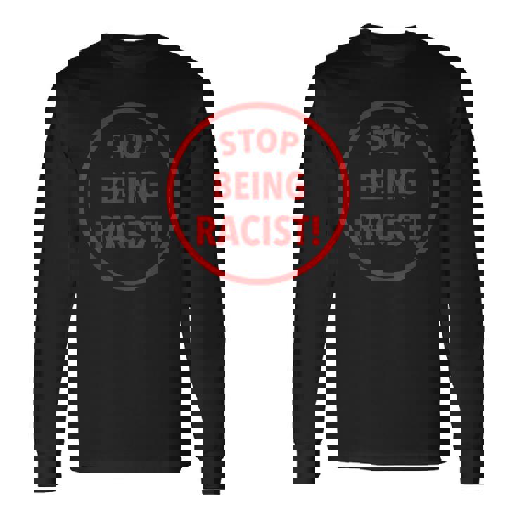 Stop Being A Racist Circle 反人種差別 平等 Blm 長袖Tシャツ ギフトのアイデア