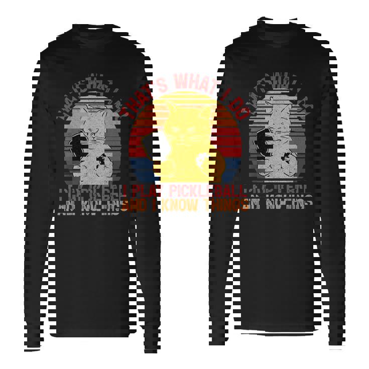 That's What I Do Cat Lovers パドルボールプレーヤー ピックルボール 長袖Tシャツ