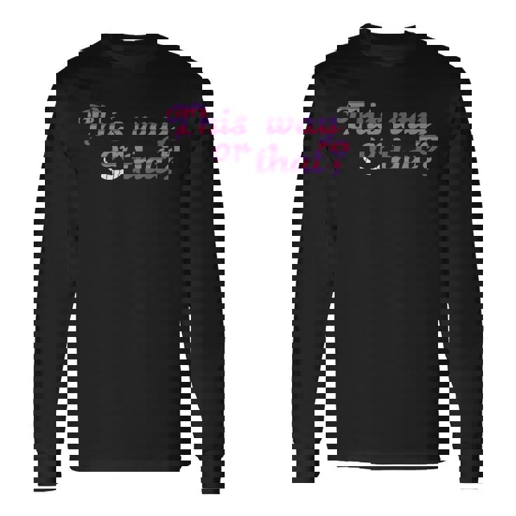 This Way Or That Cheshire ニヤリと笑う猫 不思議の国のアリス 長袖Tシャツ