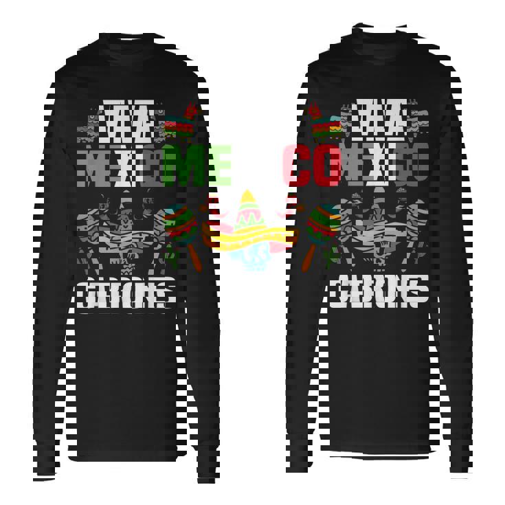 Viva Mexico Cabrones Ropa Divertida Para El Día De La Independencia Mexicana Camiseta de manga larga