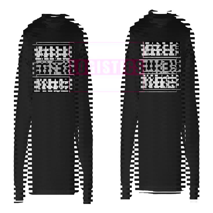 Warning Logistics Manager 長袖Tシャツ