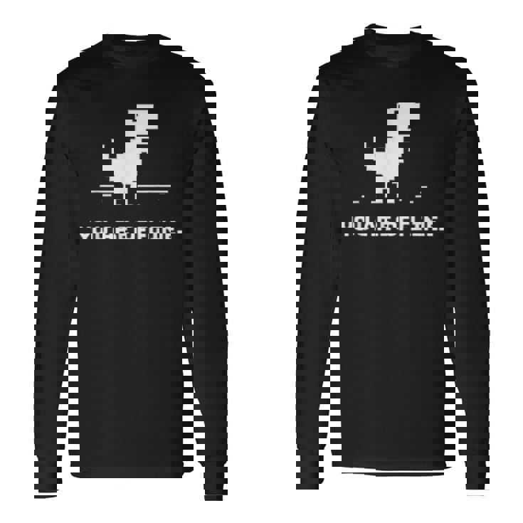 You Are Offline T-Rex 恐竜のラン ピクセルアート 恐竜ゲーム 長袖Tシャツ