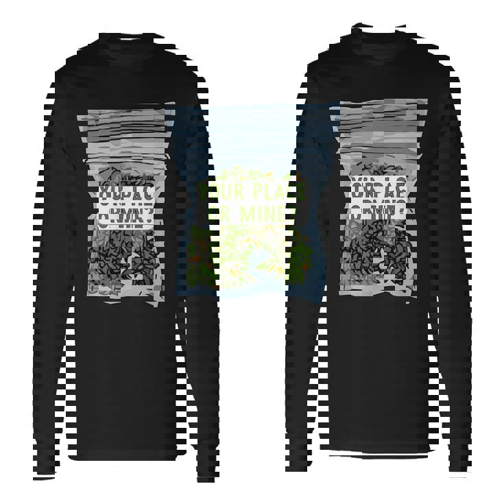 Your Place Or Mine 長袖Tシャツ