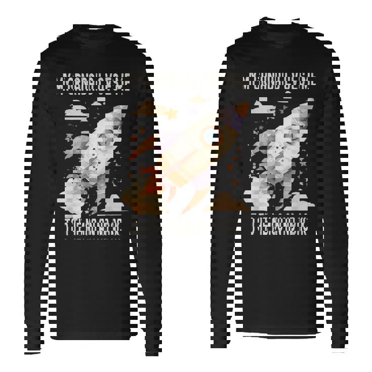 おじいちゃんは私を月まで愛して帰って 長袖Tシャツ