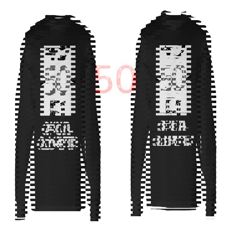 おもしろい 50歳の誕生日 オールドメーター 50歳 50歳 誕生日 50歳 50歳 長袖Tシャツ