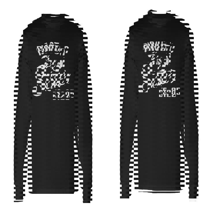 お姉さんエスト 2025 はじめての姉2025に昇格 長袖Tシャツ ギフトのアイデア