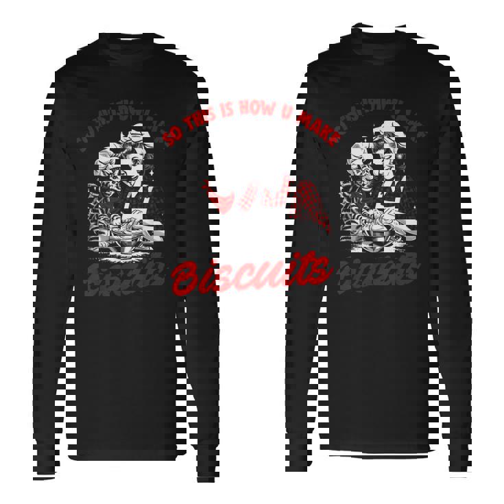 これがビスケット・キャット・ベーキング・ミーム・ニーディングの作り方です 長袖Tシャツ