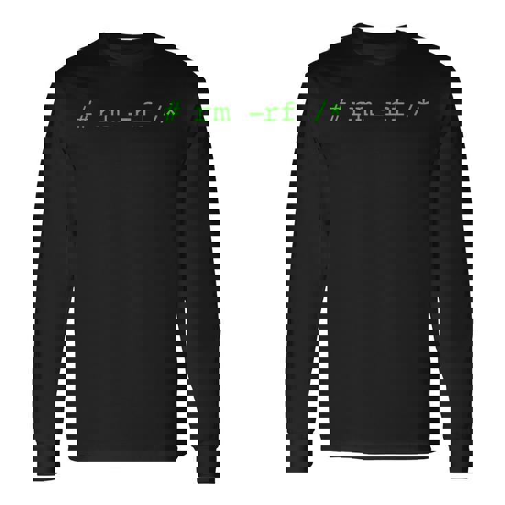 これはしませんRm-RfLinux Unixボックス It Do Not Do This Rm-Rf 長袖Tシャツ