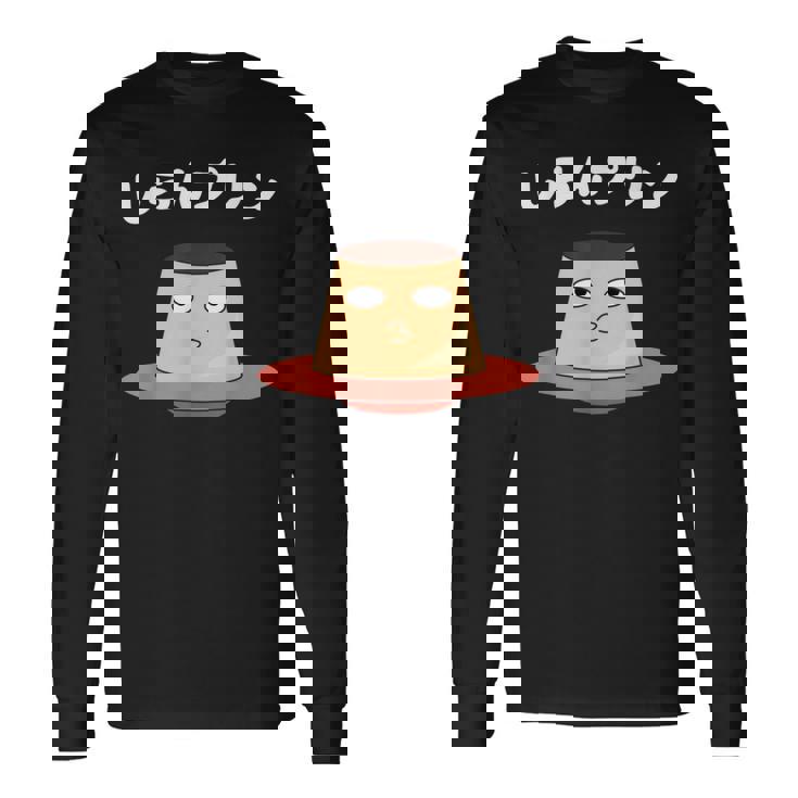 しらんぷりんおやじ ギャグ 恐怖 ギャグ プリン ジョーク ダガレ 好き おもしろ ネット 長袖Tシャツ