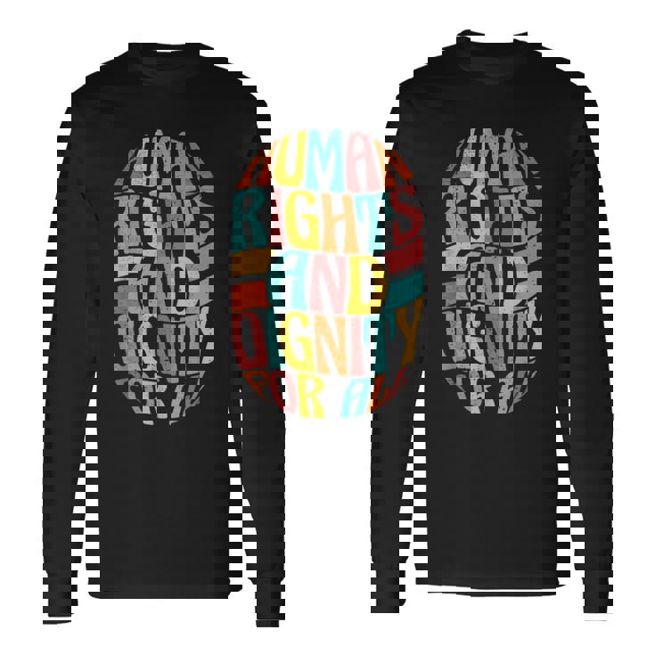 すべての人に人権と尊厳を 長袖Tシャツ