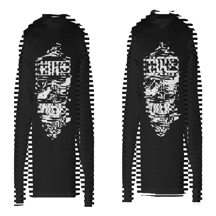 それはジョージズ・シング・ギフトだ 長袖Tシャツ