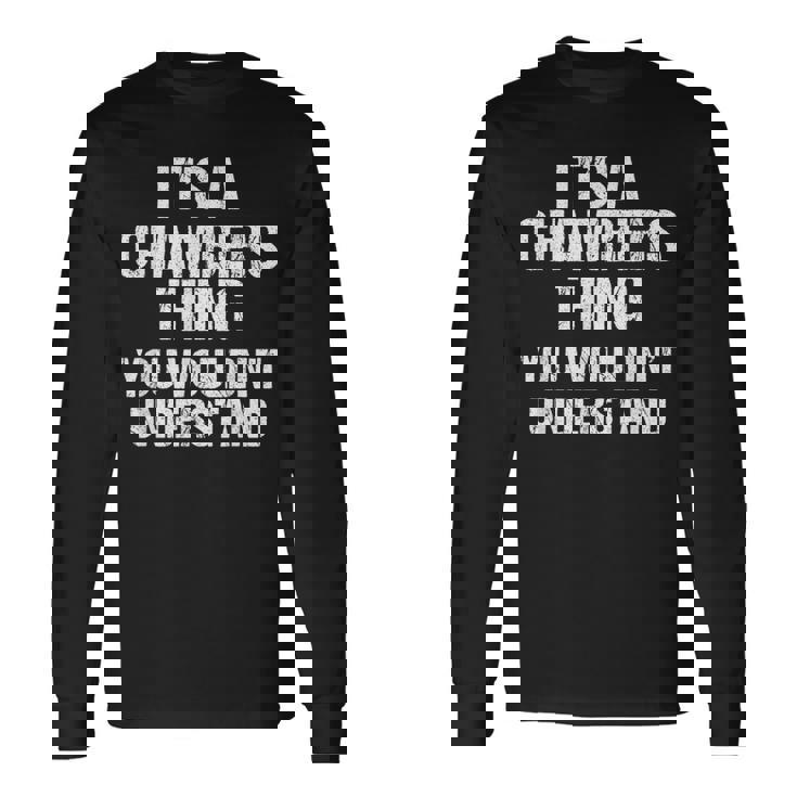 それは商工会議所のことだ（君には分からないだろう）-Chambers 長袖Tシャツ