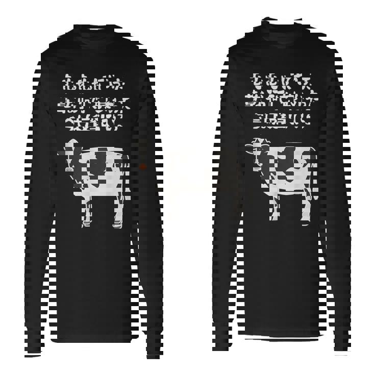 むしゃむしゃしてやった おもしろ ユーモア ジョーク 牛 むしゃくしゃしてやった 長袖Tシャツ