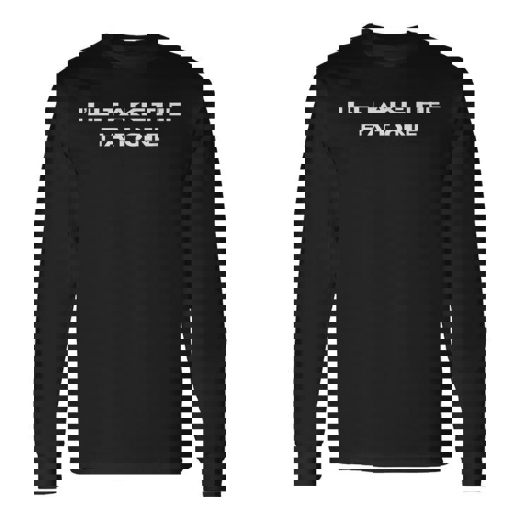 アイ・テイク・ザ・ファット・ワン 長袖Tシャツ