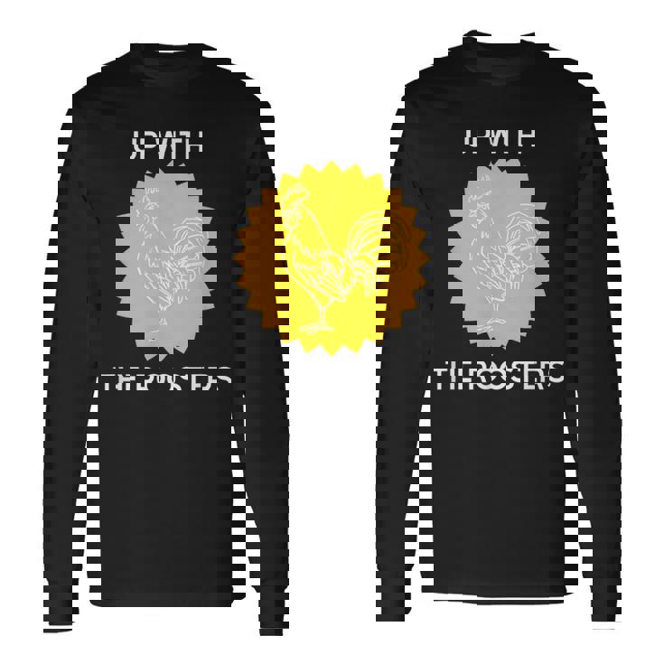 アップ・ウィズ・ザ・ルースターズ 長袖Tシャツ