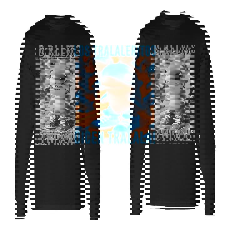 インターネットミーム 陽気なaiモンスター ロス トラレリトス ディセン 長袖Tシャツ