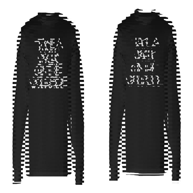 ウォーク・オン・ザ・ワイルドサイド 長袖Tシャツ