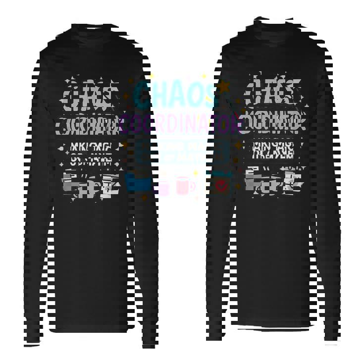 カオスコーディネーター 魔法のように混乱を整える人へ 長袖Tシャツ