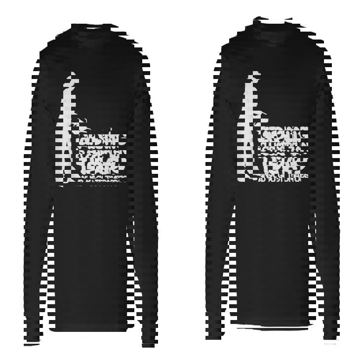 ガーデンセラピー ガーデンシェッド ガーデンテーブル ホビー 長袖Tシャツ