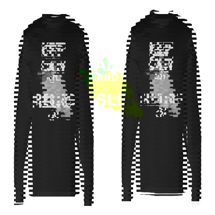 キープ・カームとリースリング・オン・ワイン 長袖Tシャツ