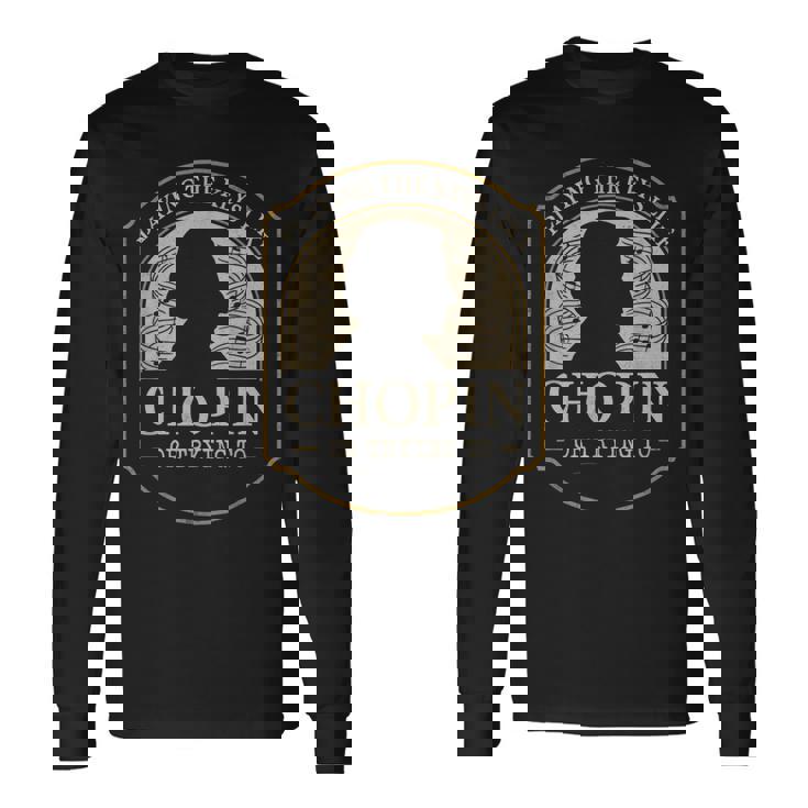 クラシカル ピアニスト ピアノ生活 音楽 発表会 ギフト ショパン 長袖Tシャツ ギフトのアイデア