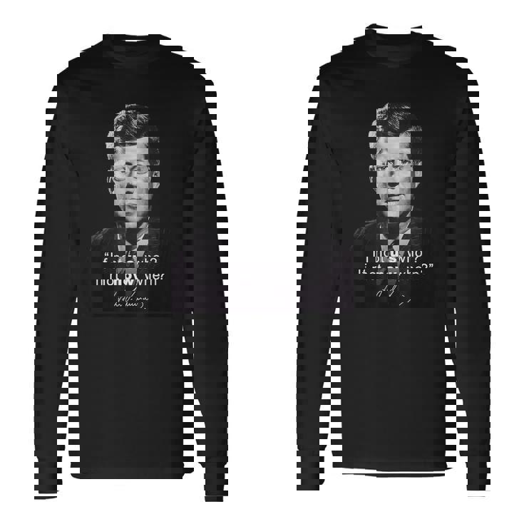 ケネディ大統領jfk民主党アメリカ引用 長袖Tシャツ