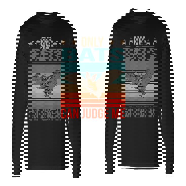 コウモリは私を判断できる 吸血コウモリ コウモリ 長袖Tシャツ