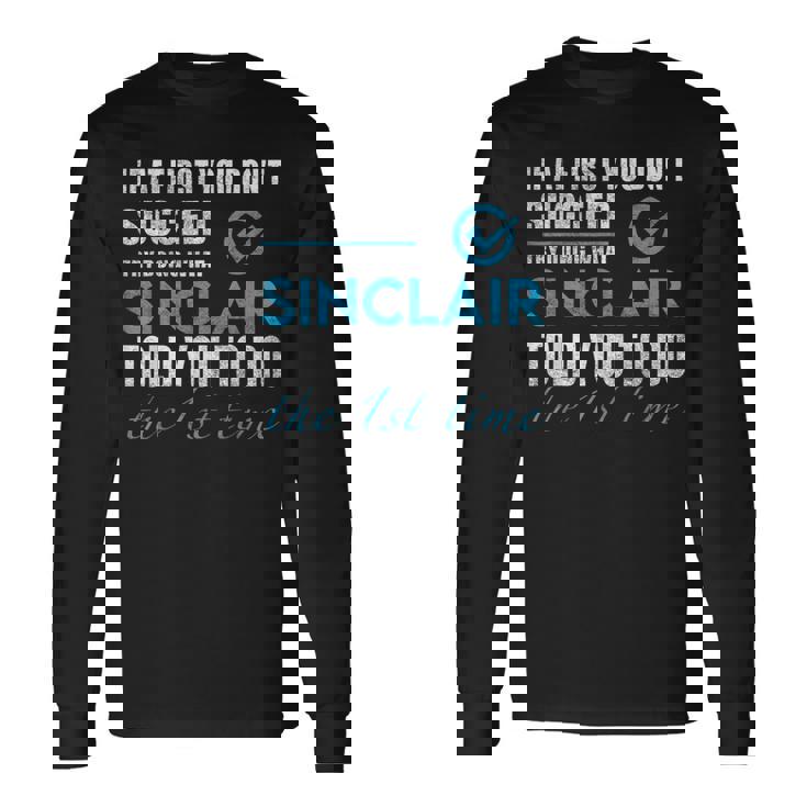 シンクレア名 シンクレアがあなたに言ったことを試してみてください 長袖Tシャツ