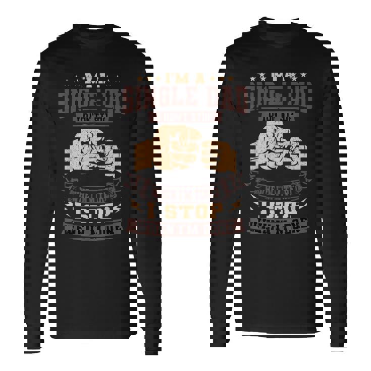 シングルパパ唯一の親ソロペアレントフッドローン・ファーザー 長袖Tシャツ