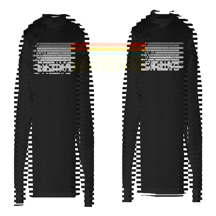 スキースノースキーヤーとレトロなスノウスキーで人生はより良い。 長袖Tシャツ ギフトのアイデア