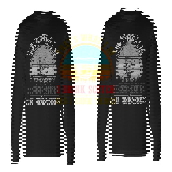 スコッチを飲みます＆アイ・ノウ・シングスファニー・スコッチ・ラヴァー・ウイスキー 長袖Tシャツ