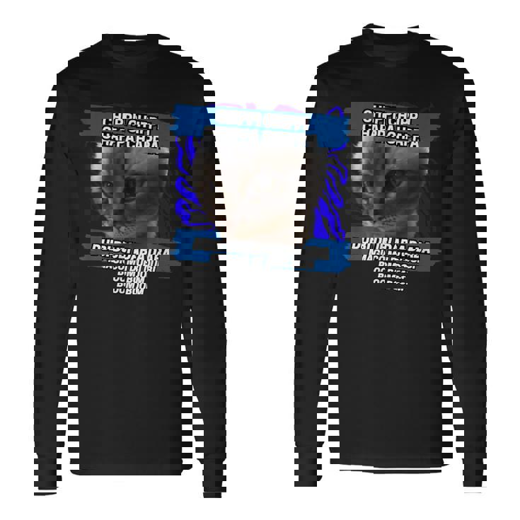 チッピ チッピ チャッパ チャッパ 踊る猫 ミーム 長袖Tシャツ
