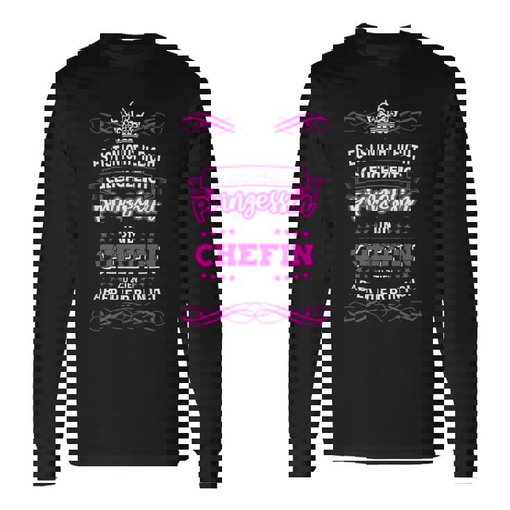ドイツ語のテキスト「Gleichzeitig Prinzessin Chefin」と書かれた最高のシェフィンの言葉 長袖Tシャツ