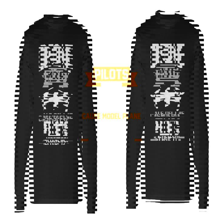 ドローンパイロットはモデル飛行機のパイロットのドローンを引き起こす 長袖Tシャツ ギフトのアイデア