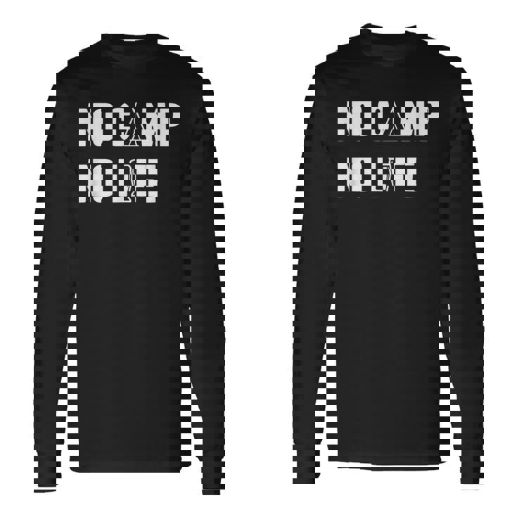 ノーキャンプノーライフ キャンプ好き アウトドア好き アウトドア趣味 クール キャンプ テント 長袖Tシャツ