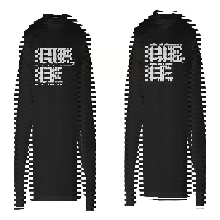 ノー・コーヒー・ノー・ライフ 長袖Tシャツ