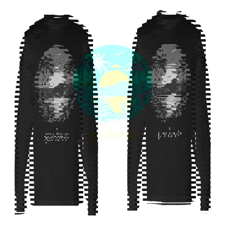 ハワイ語のパウハナはハッピータイムを意味します 長袖Tシャツ