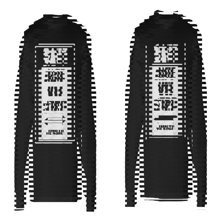 バカな時間を無駄にすることはできません 長袖Tシャツ