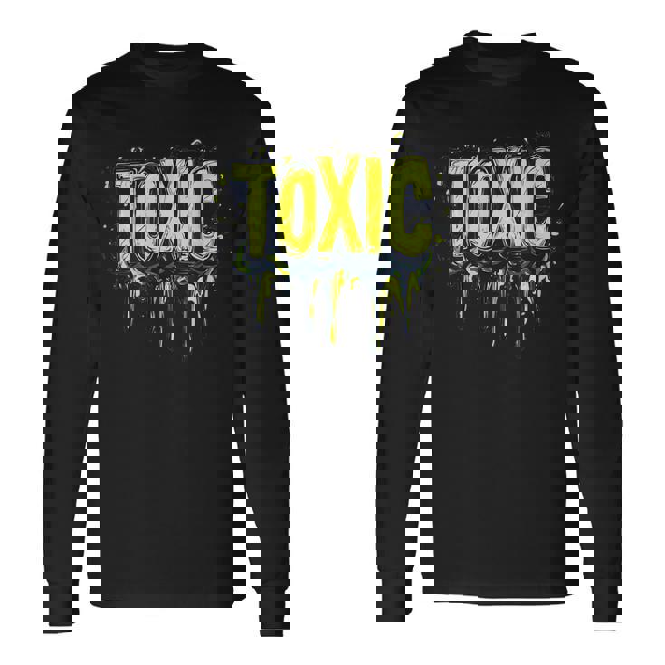 パワフルなエッジコスチュームのための大胆な有毒ステートメント。 長袖Tシャツ